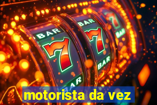 motorista da vez